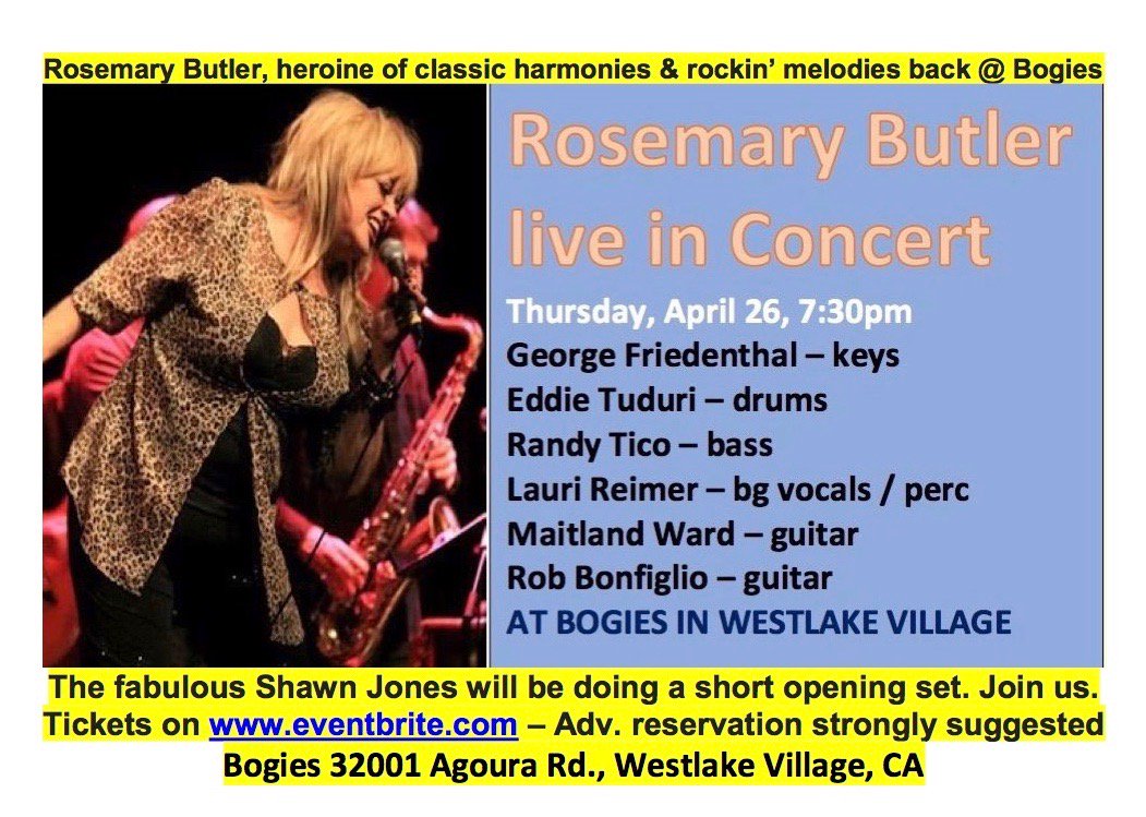 Excited to be back performing at @BogiesBR in Westlake Village on Thurs April 26 with my great band: George Friedenthal- keys, Maitland Ward & @Rob_Bonfiglio - guitars, Eddie Tuduri-drums, Randy Tico -bass, Lauri Reimer @4lionita bg vox/perc. Reservations: eventbrite.com/e/rosemary-but…