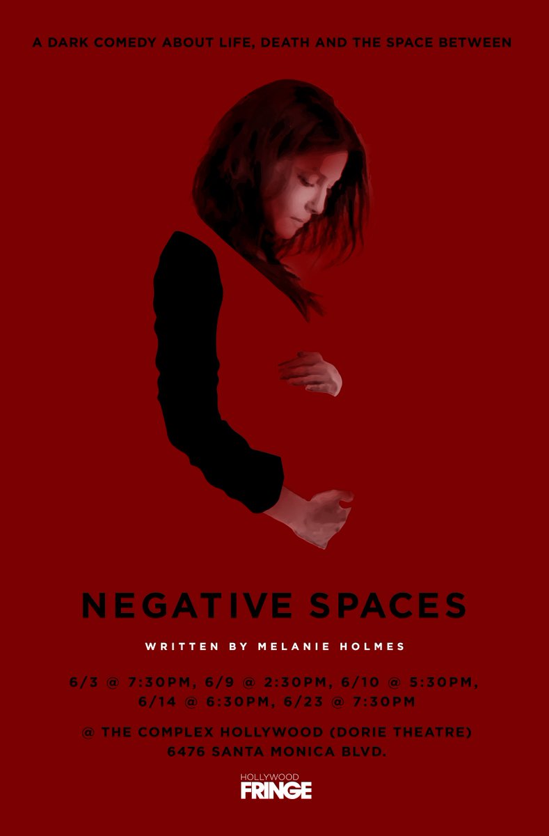 MelWhitHolmes's tweet photo. Official poster for my play NEGATIVE SPACES: a dark comedy about life, death and the space between! #hff18 #negativespaces @hollywoodfringe @ComplexTheatres #firsttimefringer https://t.co/vZEDx8Yf2W
