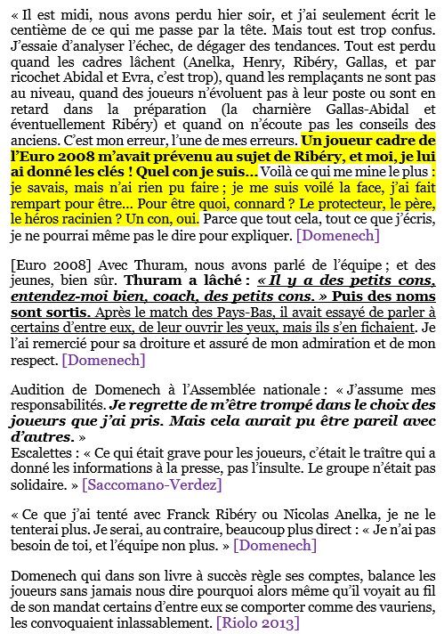 Domenech se rend compte de tout trop tard ! Thuram (encore une fois un ex Bleu) l’avait pourtant nommément prévenu au sujet de Ribéry, comme faisant partie des « petits cons ».