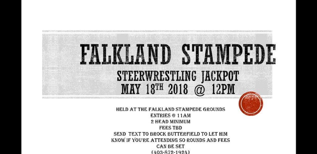 Steer Wrestling jackpot Friday at 12 before the Falkland stampede rodeo starts ! Great chance to get runs on fresh steers.