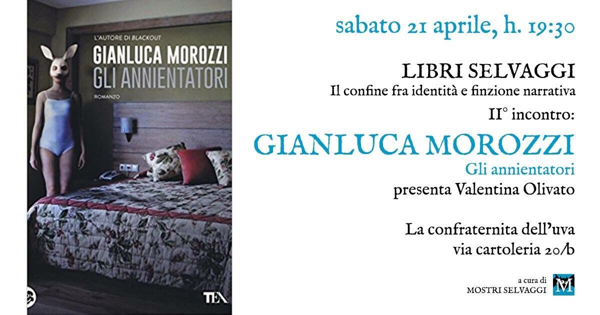 mostriselvaggi's tweet photo. Sabato 21 aprile, alle 19.30, secondo incontro della rassegna #LibriSelvaggi con Gianluca Morozzi a La confraternita dell’uva. Non mancate!

#eventi #Bologna #morozzi @GianlucaMoroz https://t.co/4sdtxXLPbc