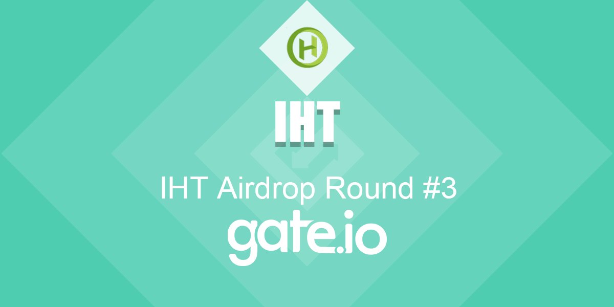 Gate's tweet photo. IHT Airdrop round#3:Follow our twitter @gate_io ,instagram https://t.co/PUxdtLurOz and one of our telegrams to get random amount of 40,000IHT.Fill this form after retweet before Apr.24 23:59UTC:https://t.co/ZlS0siZFvH @ihtcoin https://t.co/3n3U0hsnlG