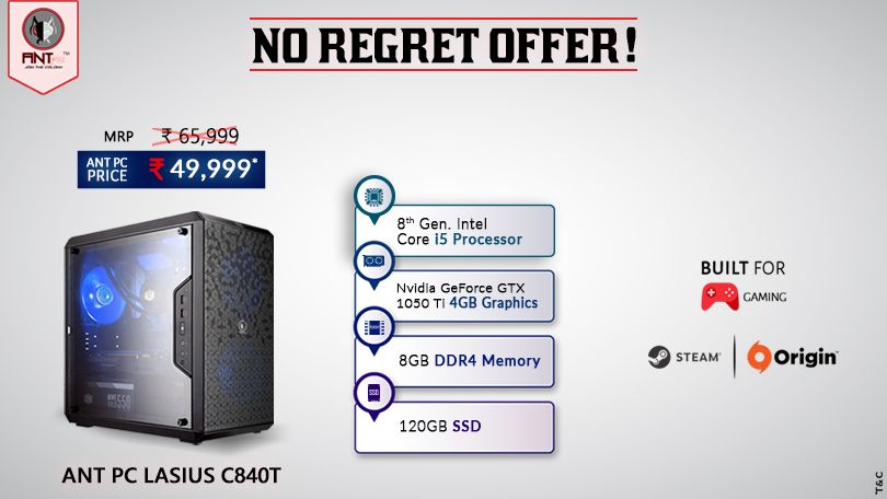 antpcsystems's tweet photo. #AntPC brings to you NO REGRET OFFER with Lasius C840T only at Rs 49,999/-  Powered by Intel Core i5 Processor and Nvidia Geforce GTX 1050 Ti Get yours now! Only Limited Quantities Available!! 
#BeatThat #Intel #NVIDIA #G.Skill #CoolerMaster #MSI #GamingOffer #CustomPC https://t.co/IKHEBkISjF