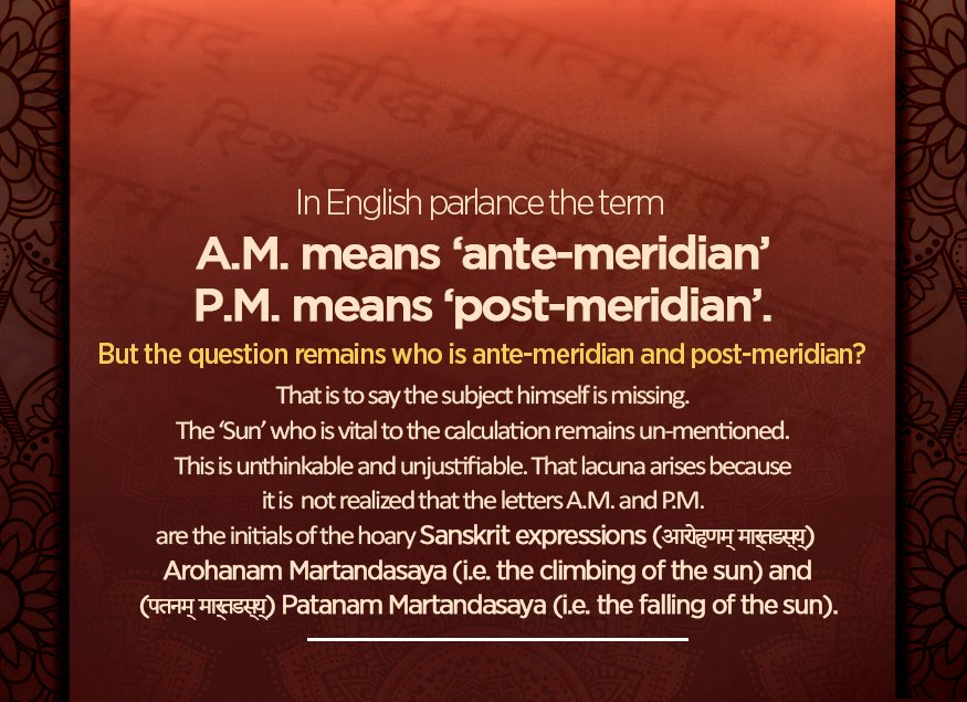 sanjaydalmia17's tweet photo. Contrary to the common belief, A.M. and P.M. have a #Sanskrit connotation and not English. #IndianLanguage #India https://t.co/1FNYRRtaA1