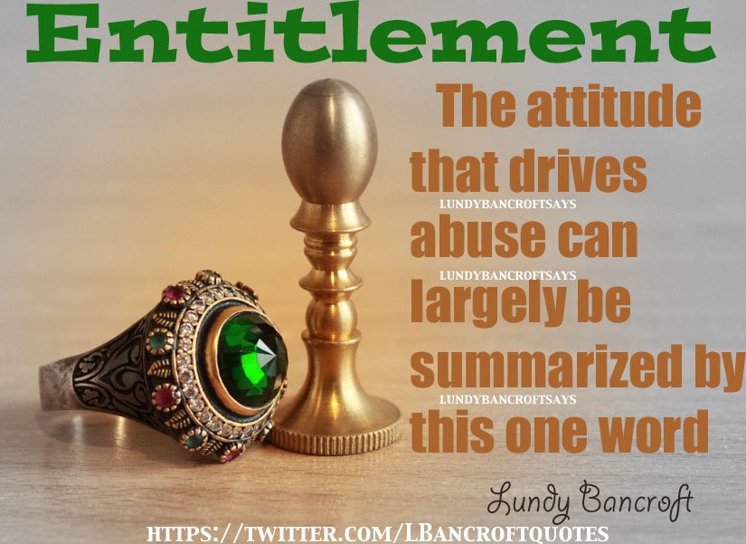 LBancroftquotes's tweet photo. #abuser #entitlement #lundybancroftsays #lundybancroft #domesticviolence #dv https://t.co/IU4JvBo2L7