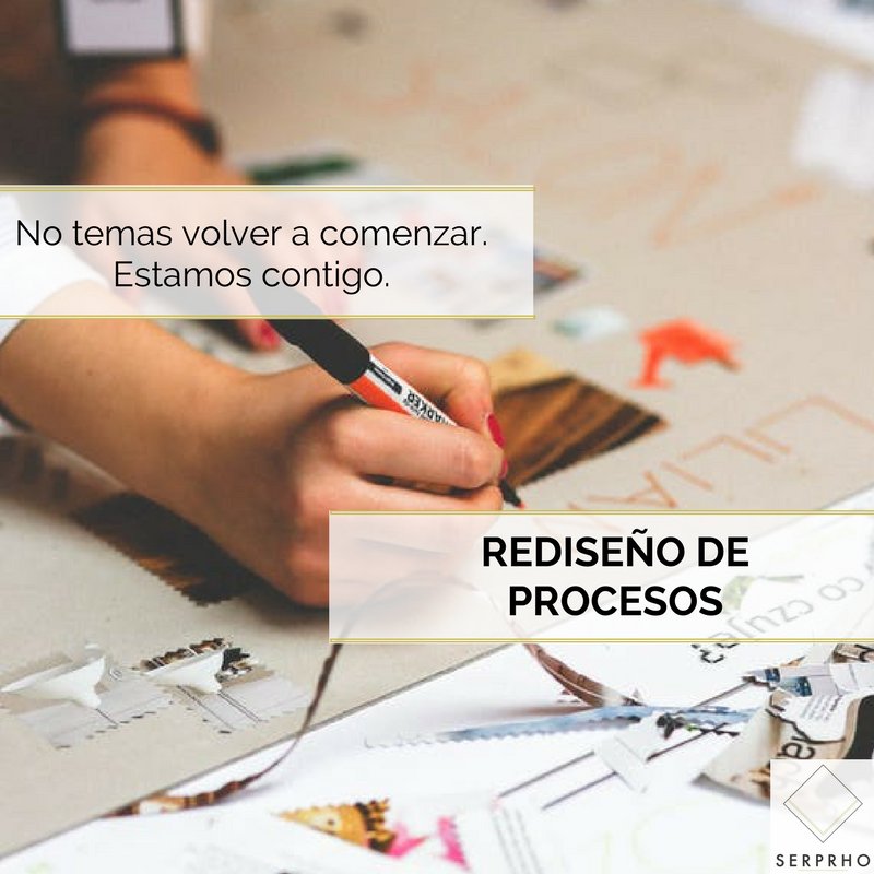 No temas volver a empezar, estamos contigo: Rediseño de Procesos #servicioespasion
#rediseño #procesos #redisenando #serprho #volveraempezar