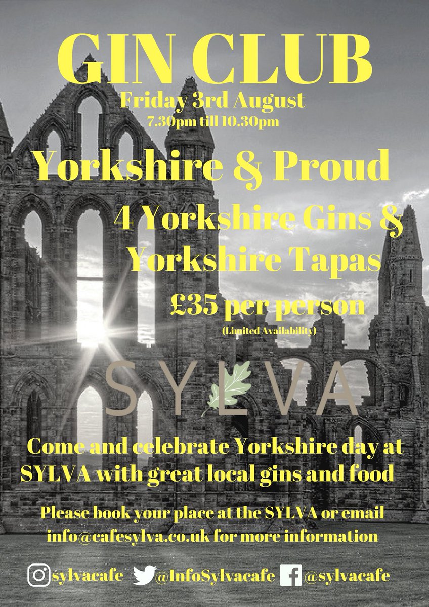 Join our next Gin Club to celebrate Yorkshire Day! Buy your tickets now at SYLVA or email info@cafesylva.co.uk