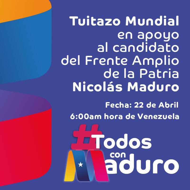 Este domingo #22Abril tuitazo mundial en apoyo a nuestro Presidente <a href="/NicolasMaduro/">Nicolás Maduro</a>. Todos juntos, en una sola voz, vamos a expresar nuestro respaldo a quien defiende la soberanía y la paz de la Patria! #TodosconMaduro