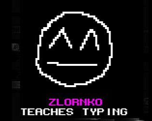 Zlornko Teaches Typing [Free] [Other] - bit.ly/2HHEmyv
