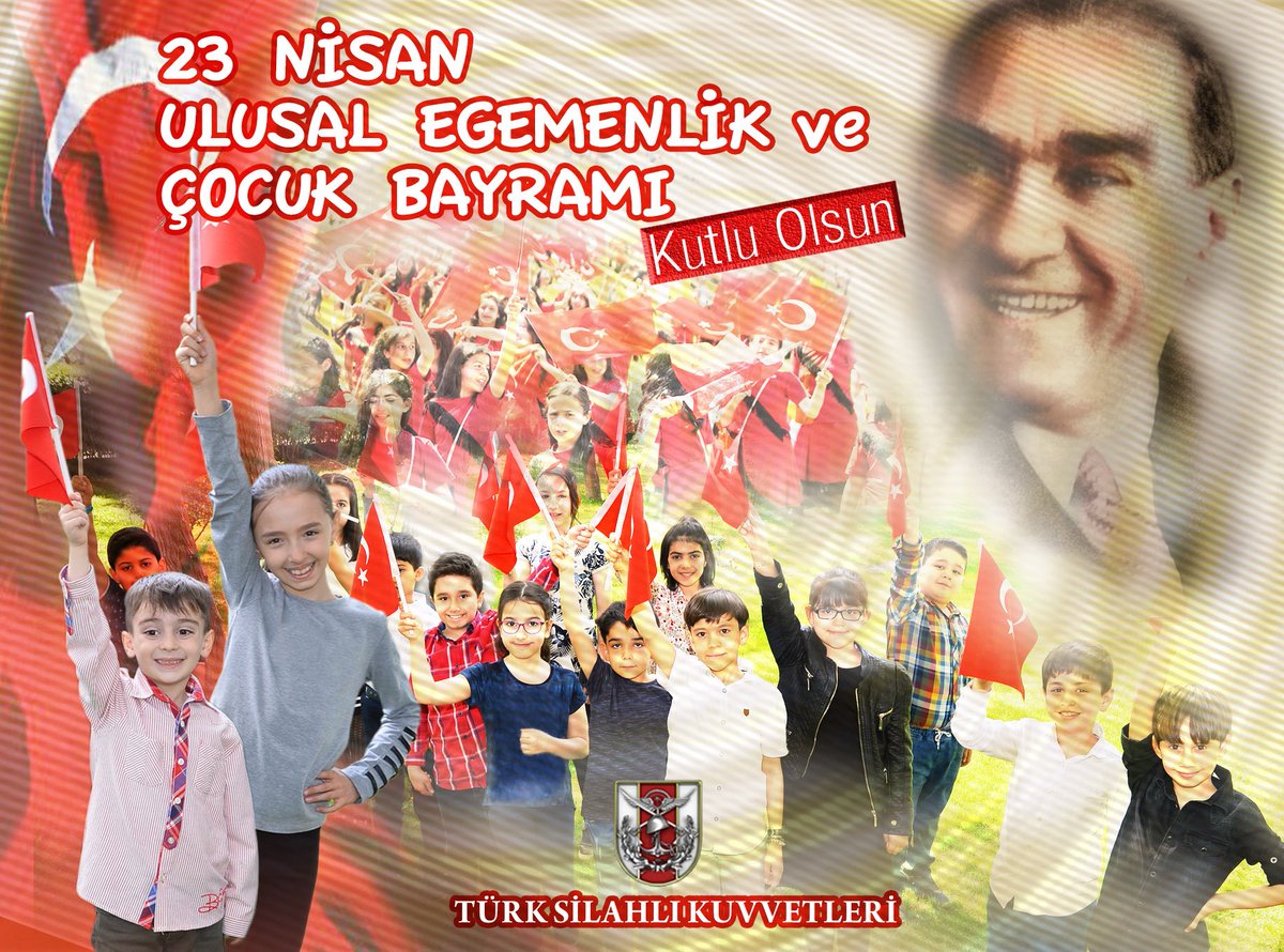 23 Nisan Ulusal Egemenlik ve Çocuk Bayramı Kutlu Olsun