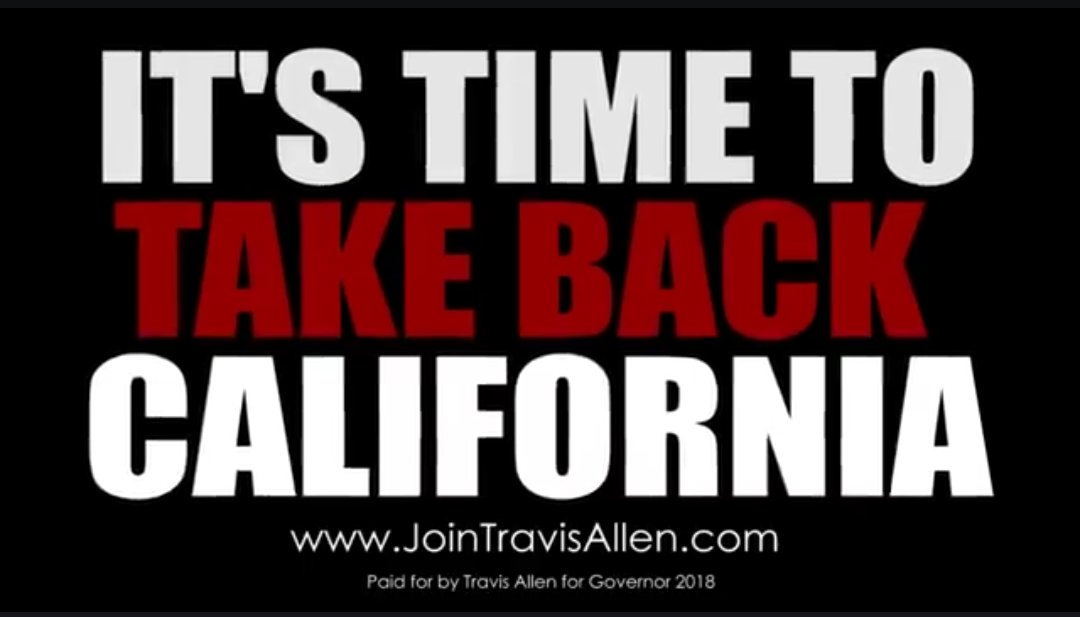 servantxc's tweet photo. Take back California vote Travis Allen for Governor #MakeCaliforniaGreatAgain https://t.co/XYQh7AbOQC