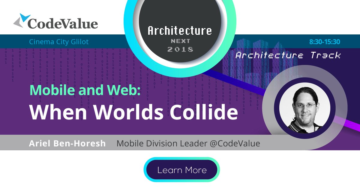 CodeValue's tweet image. Join us at **Architecture Next 2018** and hear about 'Mobile and Web: When Worlds Collide' by @ArielBH , Mobile Division Leader @ #CodeValue. Sign up to reserve your eventbrite.com/e/architecture…