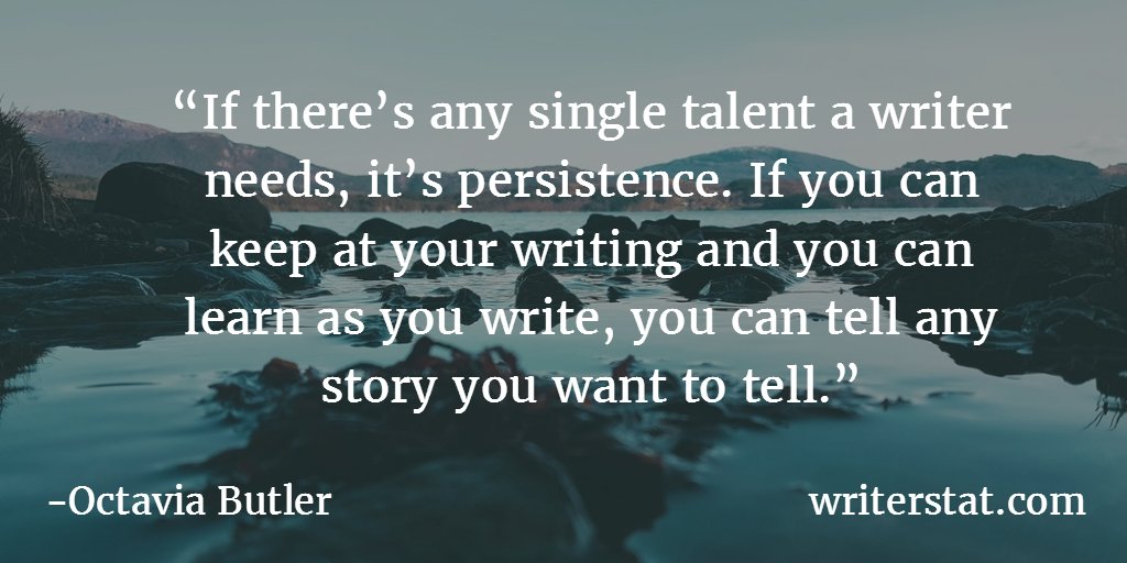 WrtrStat's tweet photo. Here's one of my favorite quotes about writing. I hope it's yours. #amwriting Persist. https://t.co/pYEInSLzXG