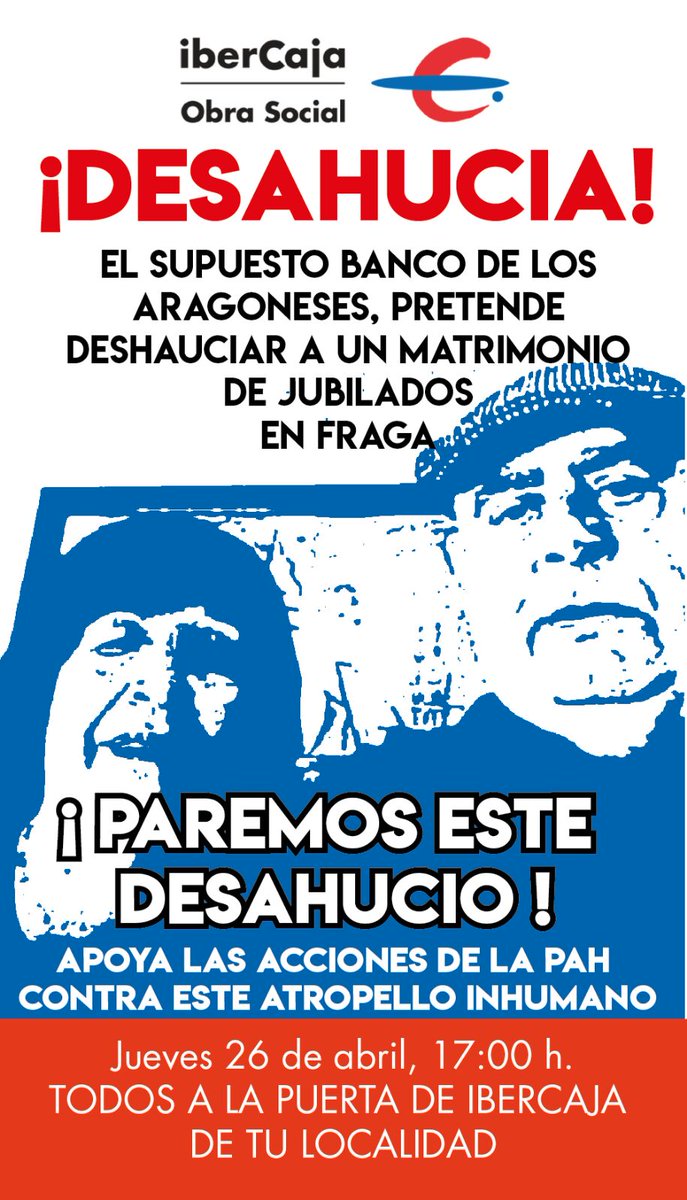 pahzaragoza's tweet photo. @ibercaja quiere desahuciar a un matrimonio de jubilados de Fraga el próximo 4 de Mayo. Necesitamos toda la ayuda posible @jcplazanavarro @mujerfabz
@CSCLuisBunuel @el_justicia
@PahNoguera @arainfonoticias
@pah_alcorcon @aragontv
@Aragon22M @PodemosAragon
@ZGZDenuncia
@Jubilares https://t.co/qmABu0EzHX