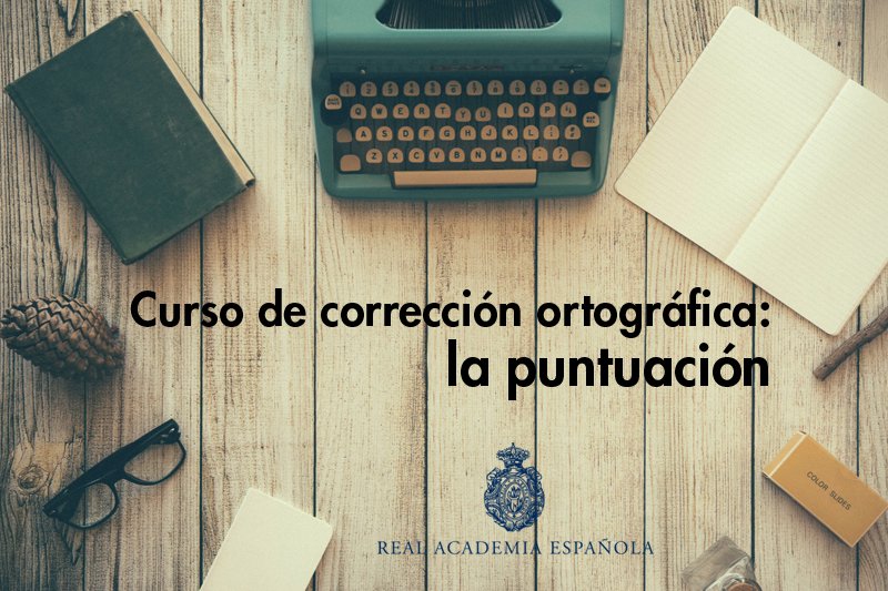 RAEinforma's tweet photo. Cuarta edición del curso en línea de la RAE «Corrección ortográfica: la puntuación». Inicio: 18 de junio. Más información: https://t.co/J5bOYgKmoW https://t.co/2rXI7gcJpW