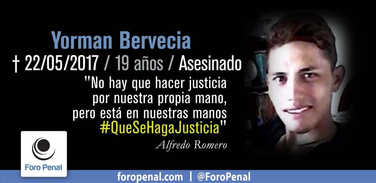 #22D Hoy se cumplen 2 años y 7 meses de la muerte de Yorman Bervecia el 22/05/2017. 
No lo olvidemos. 
#QueSeHagaJusticia 
- Foro Penal