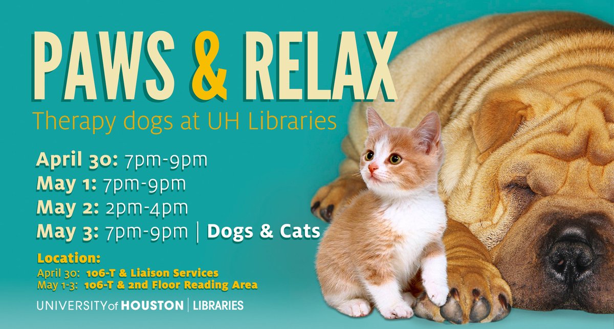 Paws and Relax starts tomorrow! We'll bring certified therapy dogs and cats into the MD Anderson Library for four days during finals period!