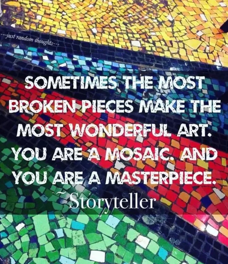 NowakRo's tweet photo. Sometimes the most broken pieces make the most wonderful art. 

You are a mosaic and you are a masterpiece. 

#bekindEDU #kidsdeserveit #tlap #LeadLAP #JoyfulLeaders #edchat #TeacherMyth #CelebrateMonday #LearnLAP #g2great #MasteryChat #122edchat #eduAR #LastingLearning https://t.co/OaL9TugN03