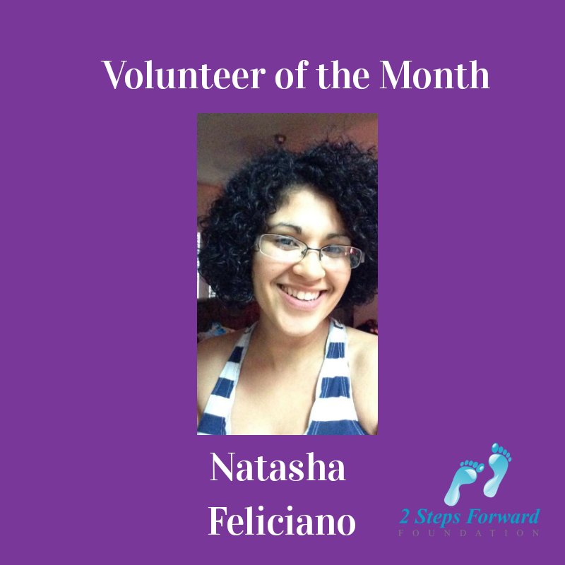 2_StepsForward's tweet image. The April Volunteer of the Month.... drumroll... Natasha Feliciano! Natasha volunteers with the 2 Steps Forward Foundation by creating some awesome graphics and marketing materials for us!