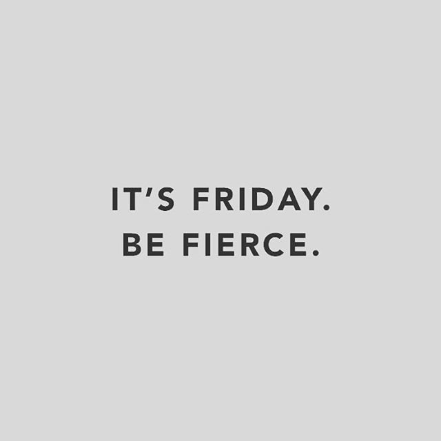 Reposting @futurestylist93:
Today’s vibe
.
•
•
•
#friday #friyay #befierce #fierce #quote #qotd #wordstoliveby #wordporn #love #igers #instagood #follow #style #fashion #stylish #cute #beautiful #pretty #glam #instastyle #instafashion #fbloggers