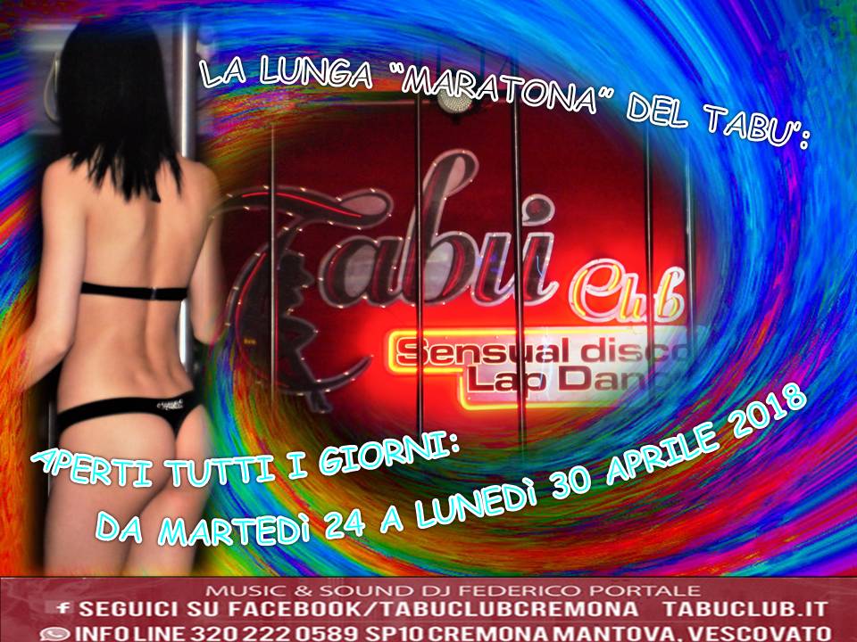 24-30 aprile 2018 - LA LUNGA MARATONA DEL TABU' - Tabu' Sensual Disco - Lap Dance - Vescovato - Cremona DbaX0CgX0AAbX_5