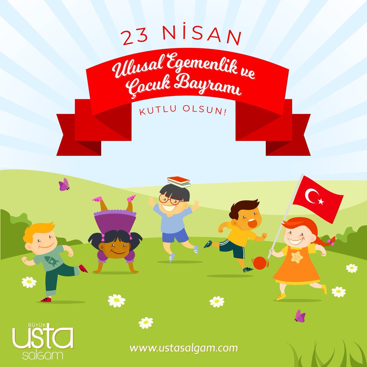 Ulusal Egemenlik ve Çocuk Bayramı kutlu olsun!