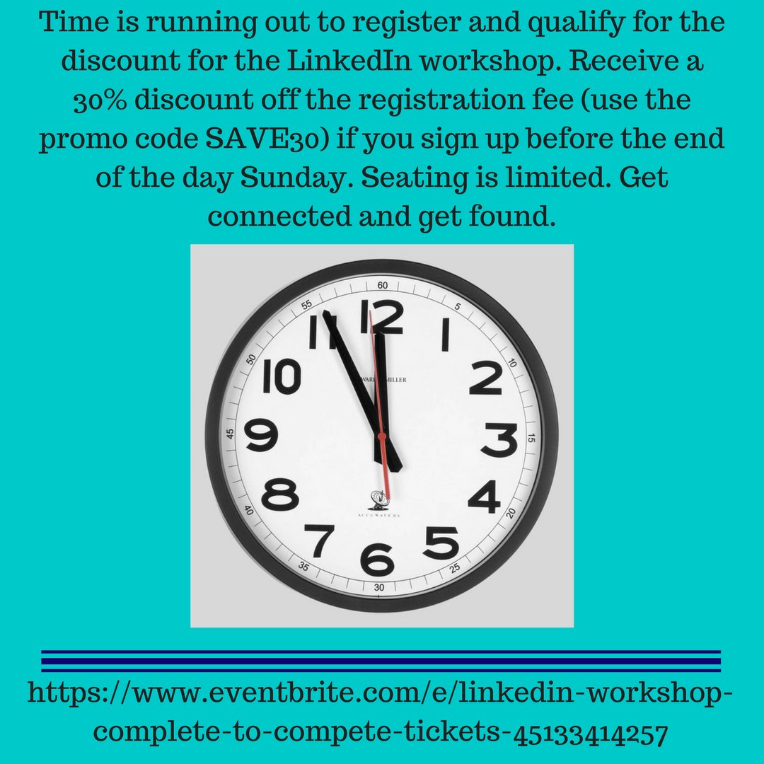 Final hours to get the discount. Register now for the LinkedIn workshop April 26th. Get connected and get found. #linkedin #linkedinworkshop #workshop