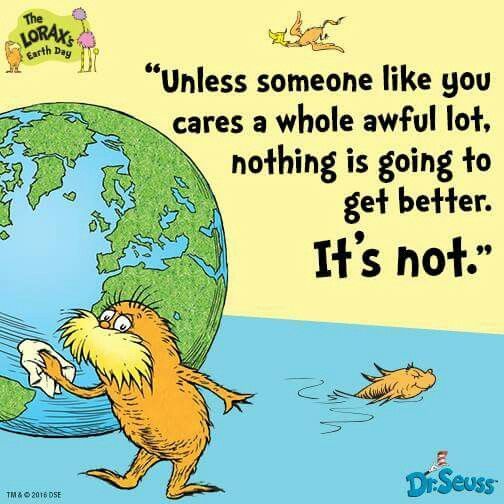 Nationwide Children S Hospital On Twitter Unless Someone Like You Cares A Whole Awful Lot Nothing Is Going To Get Better It S Not Happy Earth Day Did You Do Anything Kind For The