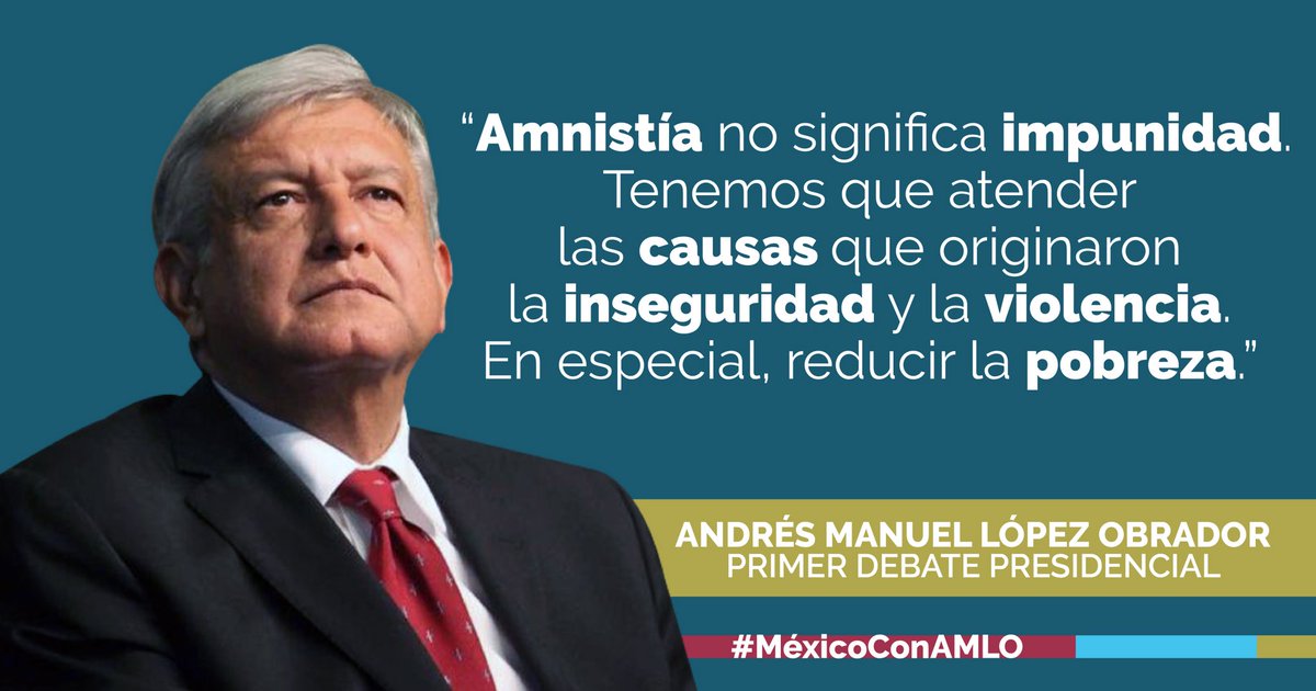 “Amnistía no significa impunidad” : #AMLO #DebateINE #MéxicoConAMLO