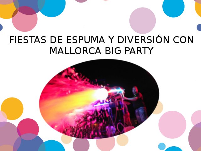 MallorcaBig's tweet photo. Fiestas de espuma en Mallorca https://t.co/UR4jLFuKI5