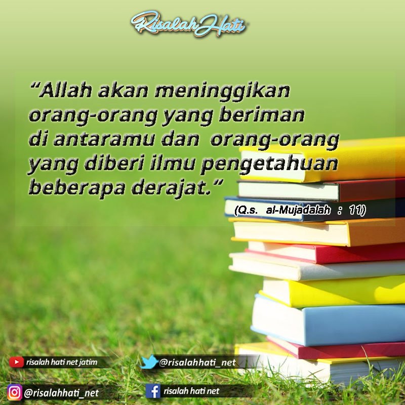 risalahhati_net's tweet photo. Allah akan meninggikan orang-orang yang beriman dan orang yang berilmu.
#risalahhati #nettv #netjatim #quote #isalamic #muslim #beriman #berilmu https://t.co/6adl561xT8
