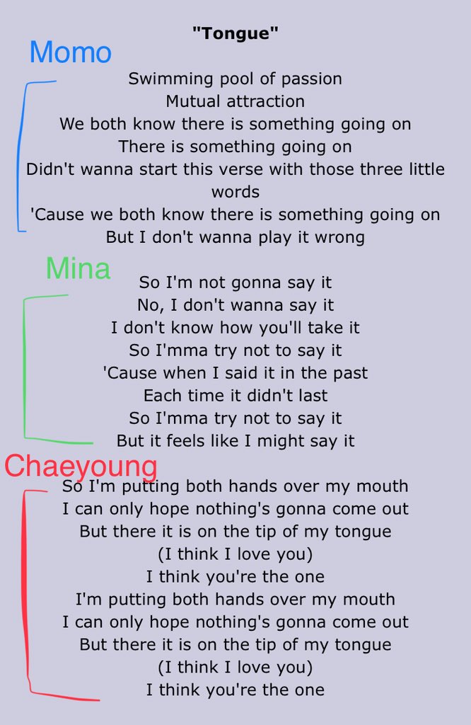 (For reference Tongue is a song by MNEK and I did a basic outline of who sings what parts not including ad libs and what not I promise Sana kills ad libs and harmonies and doesn’t only sing one part shxksm)