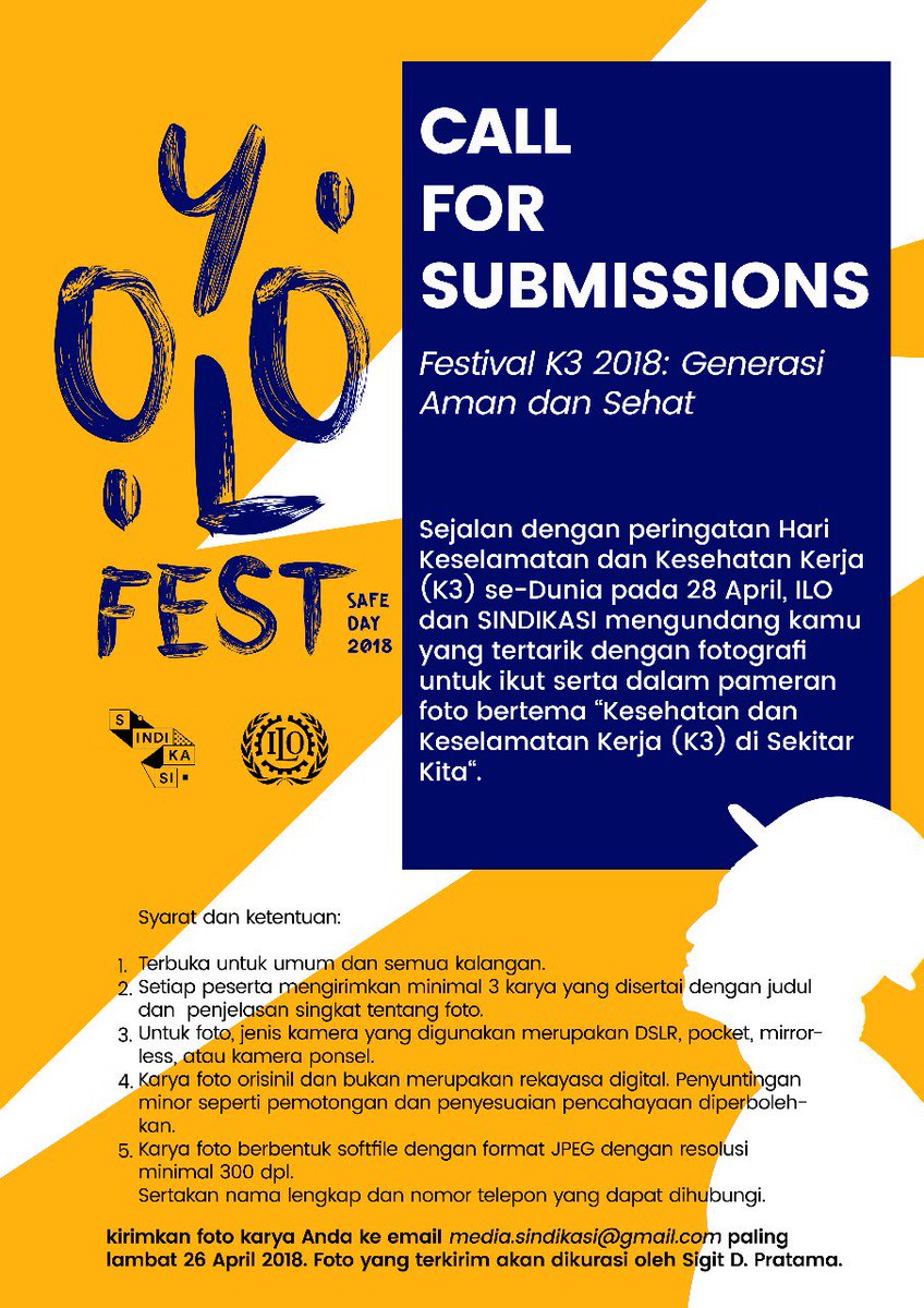 ixnraharjo's tweet photo. Kalau yang ini untuk semua umur asal punya karya fotografi tentang Kesehatan dan Keselamatan Kerja (K3) bisa ikutan. Karya terpilih akan masuk katalog.#YOLOFest #GenerasiAmandanSehat https://t.co/votlM0UzgA