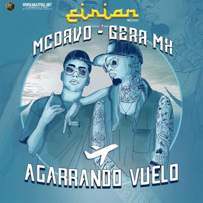 MC Davo ft Gera MX – Agarrando Vuelo frekuramusical.net/mc-davo-ft-ger…