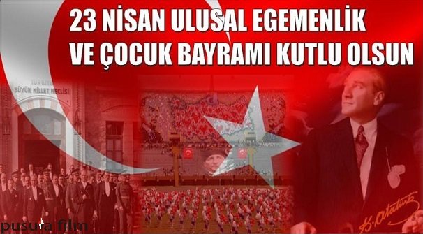 filmpusula's tweet photo. 23 NİSAN ULUSAL EGEMENLİK VE ÇOCUK BAYRAMI KUTLU OLSUN. #23NisanUlusalEgemenlikveCocukBayramı https://t.co/U1288XRbpG