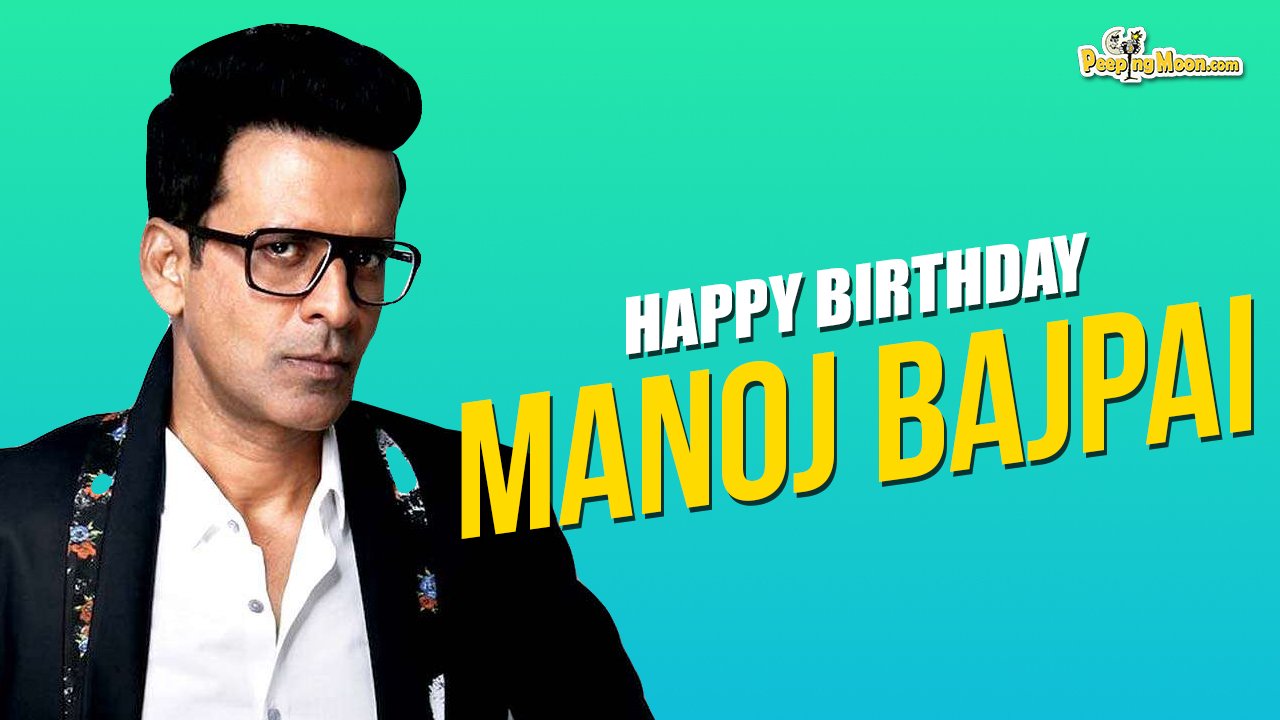 Wishing the very talented Manoj Bajpayee a very Happy Birthday!  