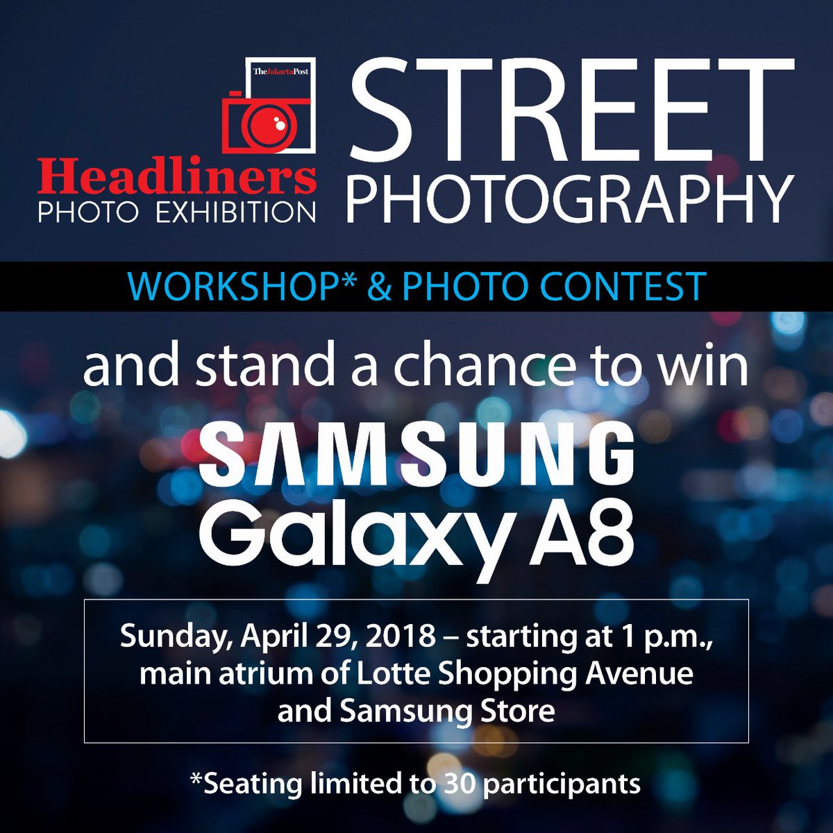 jakpost's tweet photo. Meet The Jakarta Post photo desk in a talk show and workshop on Street Photography with Samsung Electronics Indonesia at the Main Atrium of Lotte Shopping Avenue in Jakarta on Sunday, April 29, on 1 PM.
More info: https://t.co/LDFmgt9RDt
#JakPostHeadliners #JakPost35th https://t.co/SBNlBuemUS
