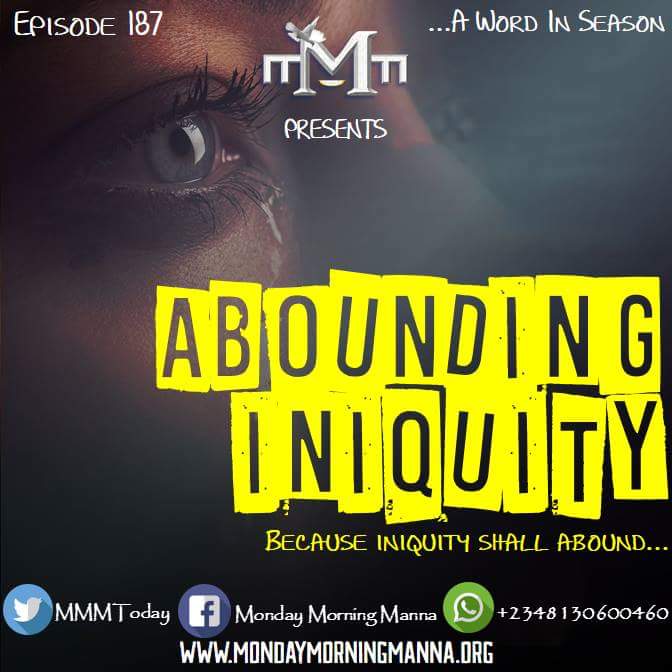 MMMToday's tweet photo. Abounding Iniquity 
https://t.co/eF8tMqq2qD

@DafidiKunle @MMMToday @WordGangg 
Be Blessed https://t.co/Lkk7V18bt8