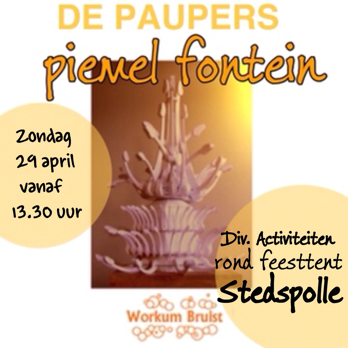 As zondag 29 april 13.30 uur de enige echte Pauper Piemelfontein bij de feesttent van Workum Bruist op de Stedspolle met div. activiteiten! <a href="/LF2018/">Castello</a> @11Fountains <a href="/WelkominWorkum/">Welkom in Workum</a> <a href="/vanharteworkum/">Promotie Workum</a> <a href="/WorkumNL/">Workum.nl</a> <a href="/CampingItSoal/">Camping It Soal</a> <a href="/lc_nl/">Leeuwarder Courant</a> <a href="/frieschdagblad/">Friesch Dagblad</a>