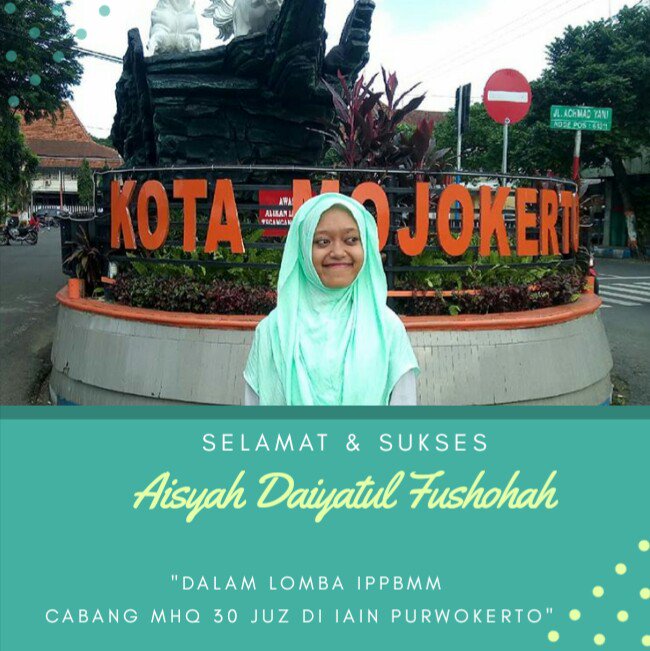 CSSMoRAMaliki's tweet photo. Kami segenap keluarga besar CSSMoRA UIN Maulana Malik Ibrahim Malang mengucapkan selamat berjuang dan semoga sukses kepada saudari Aisyah Daiyatul Fushohah dalam perlombaan IPPBMM pada cabang MHQ 30 juz di Purwokerto. https://t.co/ygHph3hPMV