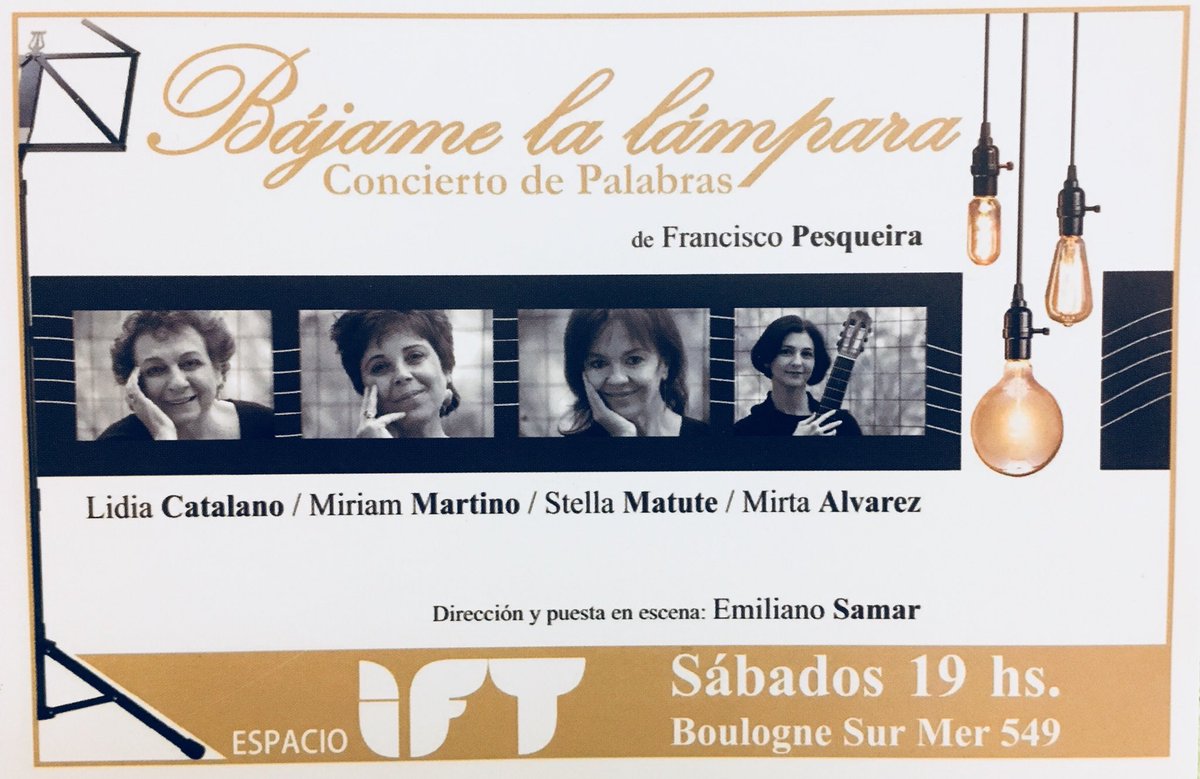 “Bájame la lámpara, concierto de palabras”
Todos los sábados a las 19 hs. (puntual) en el #teatroift (Boulogne Sur Mer 549)
Hay descuento del 50% en el precio de las entradas para jubilados, estudiantes y grupos (de 10 personas o más).
Se puede reservar por #alternativateatral