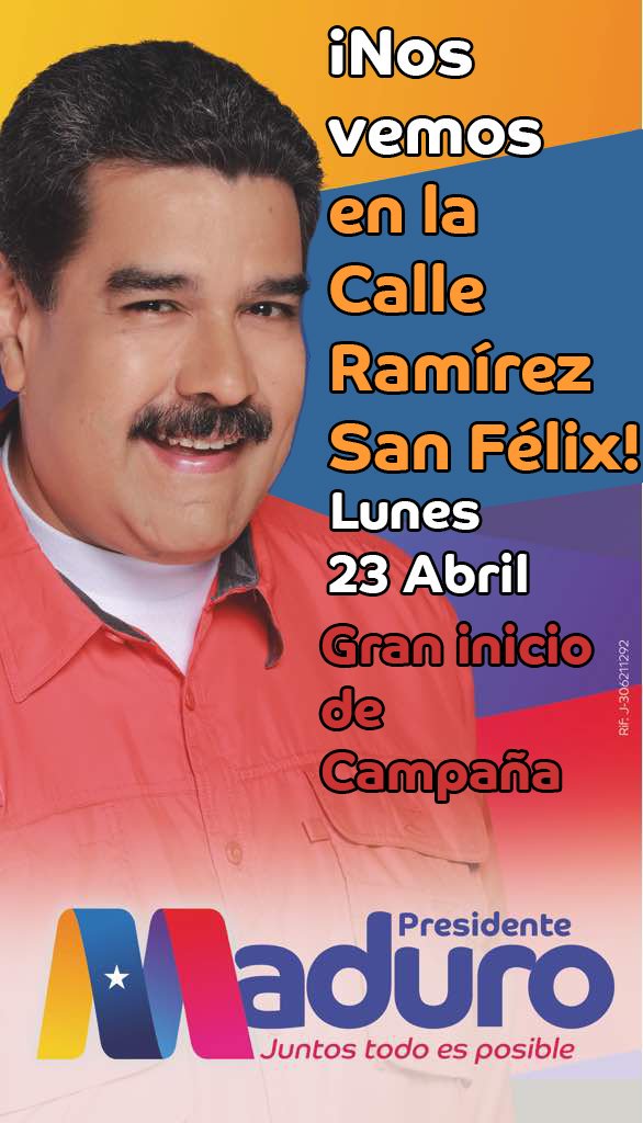 Heres2015's tweet photo. #Hoy 23 de Abril vamos todos juntos a las fuerzas Bolívarianas a desbordar la Calle Ramírez de SAN  FELIX, al gran inicio de campaña del candidato de la patria. @NicolasMaduro                #Vamos con Maduro                      #Vamos Bolívar https://t.co/Ia3c6cpTTe