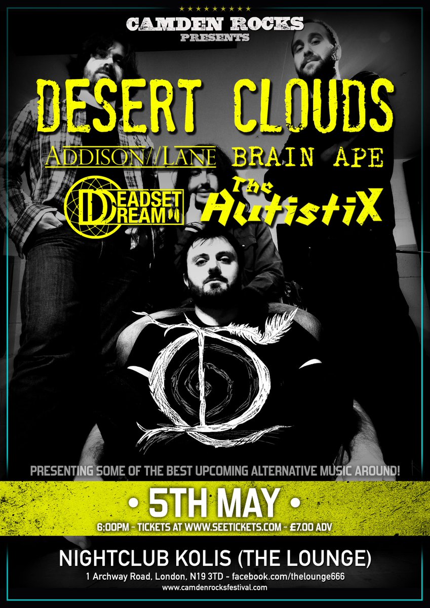 CamdenRocksFest's tweet photo. ON SALE NOW! ★ #CamdenRocks presents @TheDesertClouds #AddisonLane @BrainApeMusic @DeadsetDreamUK @TheAutistix at @TheLounge666 next Sat 5th May! Want in? Tix via https://t.co/3syFP7LlOH https://t.co/d76xIzn0rU
