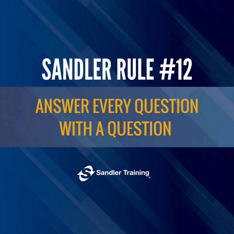 JimStephens2's tweet photo. [SANDLER RULE] Have you ever answered a prospect’s question and wished you hadn’t?

Don’t box yourself in. Find out the intent of the question you’ve been asked. 

https://t.co/4jaVKuBnv3

#AskingQuestions #QuestionStrategy #SandlerTraining #SandlerRule https://t.co/2z4E9sPw73