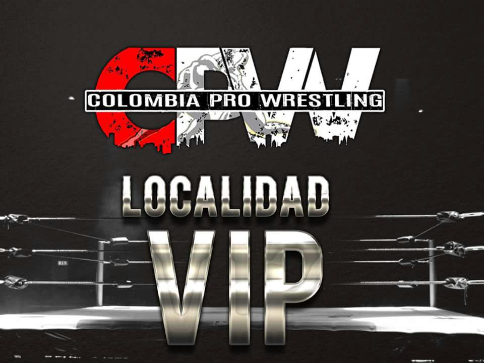 ColombiaProWres's tweet photo. Buenos días a todos los fanáticos de la buena lucha libre, muy pronto lanzaremos a la venta las boletas del evento, la mejor localidad sers VIP! en pocas horas más detalles. #YoSoyCPW https://t.co/T2tlh8Hh08