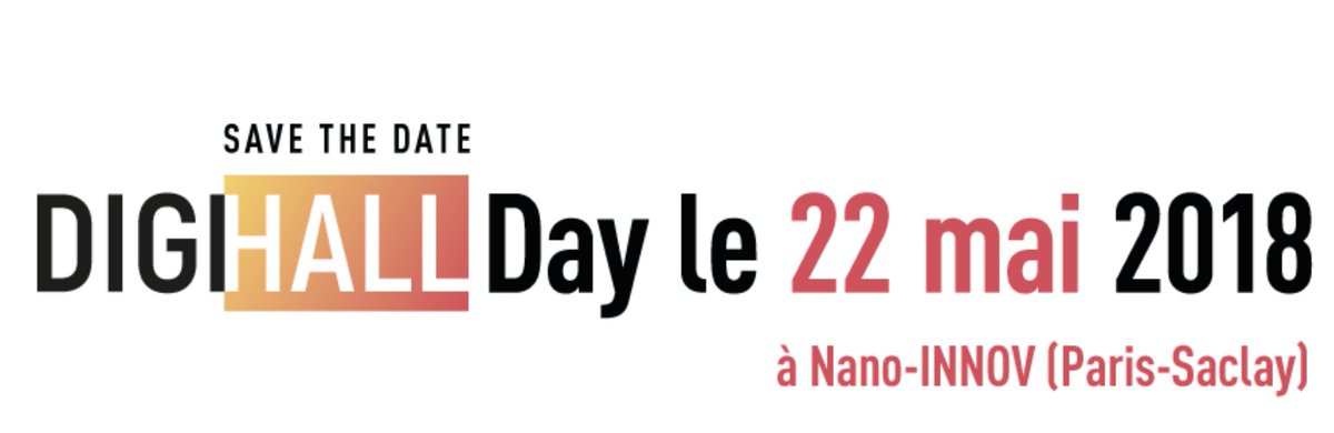 phbaud's tweet photo. Save the date 22mai #ParisSaclay #DigiHall Day #NanoInnov  #innovation #numerique #technologie #industrie @IRTSystemX @CEA_List https://t.co/ShJARgEgES