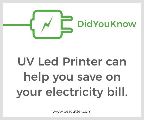 BesCutterDotCom's tweet image. #DidYouKnow UV Led Printer can help you save on your electricity bill.
#Bescutter #LedPrinter #Facts