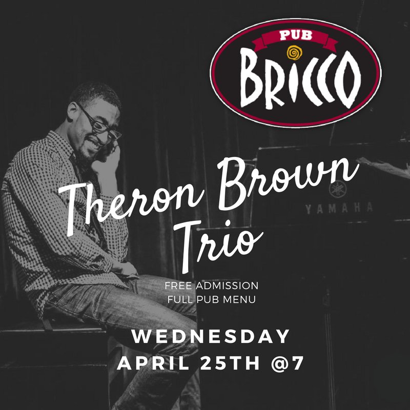 BriccoAkron's tweet photo. This Wednesday, April 25th, Pub Bricco is excited to welcome back the Theron Brown Trio! Doors open at 6pm, admission is free of charge, and our full pub menu will be served! #JazzNight #AkronMusicScene #FreeShow https://t.co/ng85SWRRb4 https://t.co/96vca3XODe