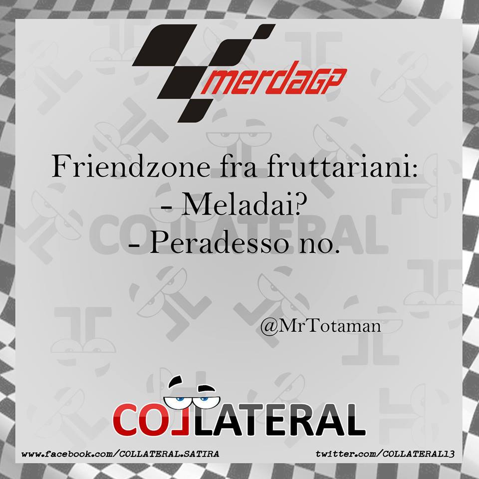 COLLATERAL13's tweet photo. #fruttariani #BDM - @MrTotaman
Partecipa al #MerdaGP! ❤️https://t.co/yMK2zBjTK8 … … https://t.co/RZ06Ml43Sd