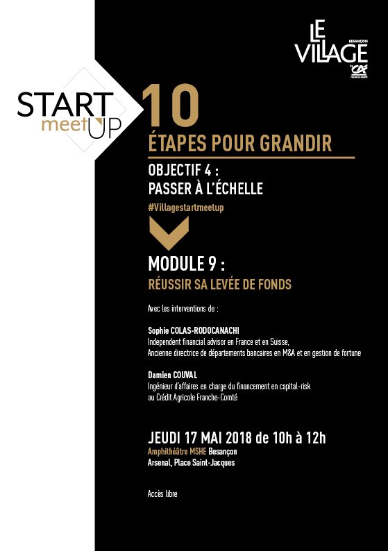 VillageBesancon's tweet photo. #StartMeetUp Module 9 - Réussir sa levée de fonds ! Le 17 mai avec Sophie COLAS-RODOCANACHI, Independent financial advisor en France et en Suisse et @DamienCOUVAL ingénieur d’affaires en charge du financement en capital-risk au Crédit Agricole de Franche-Comté #startup #Besancon https://t.co/aDk8x8iTF4